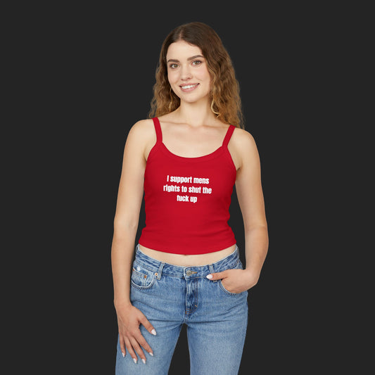 I support mens rights to STFU | Tank top