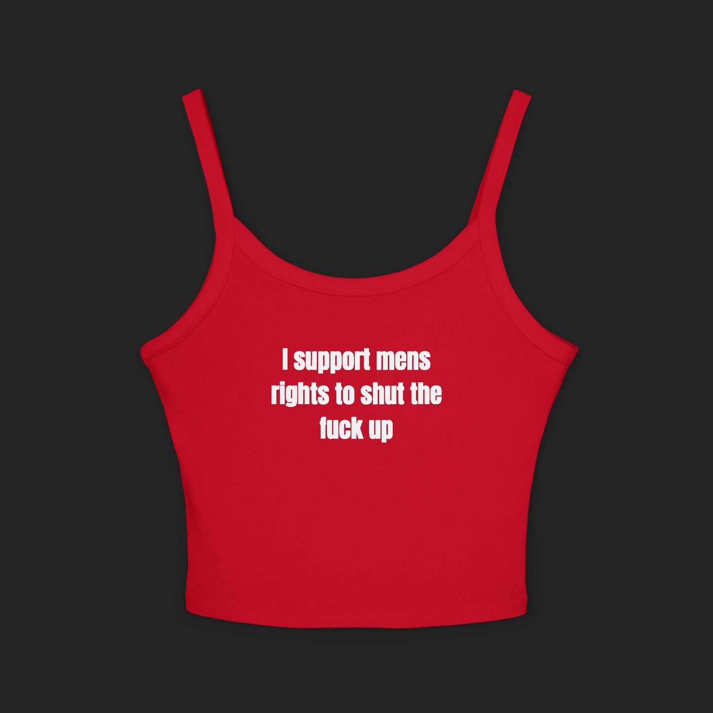 I support mens rights to STFU | Tank top