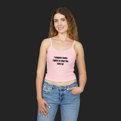 I support mens rights to STFU | Tank top