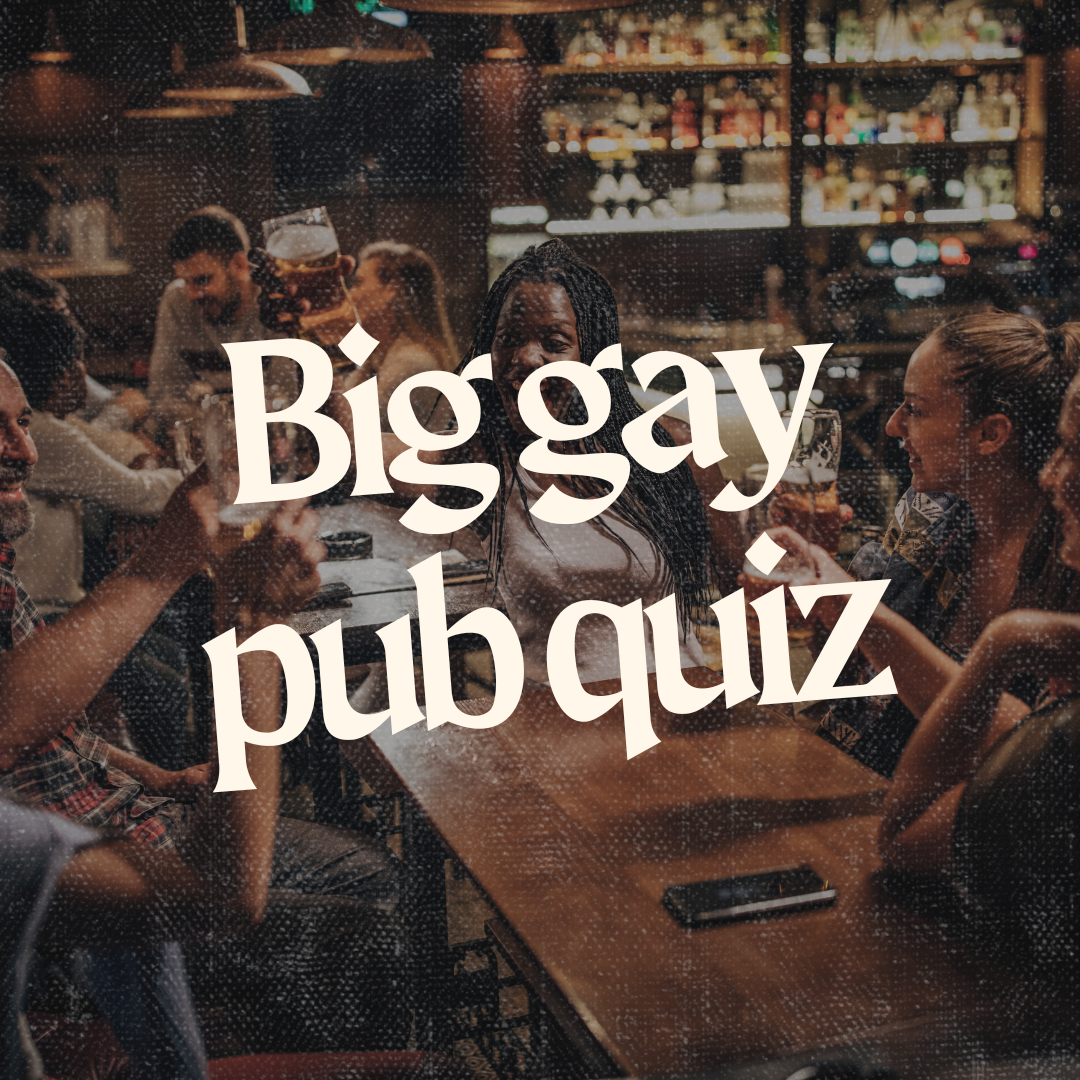 Big gay pub quiz | 3 September