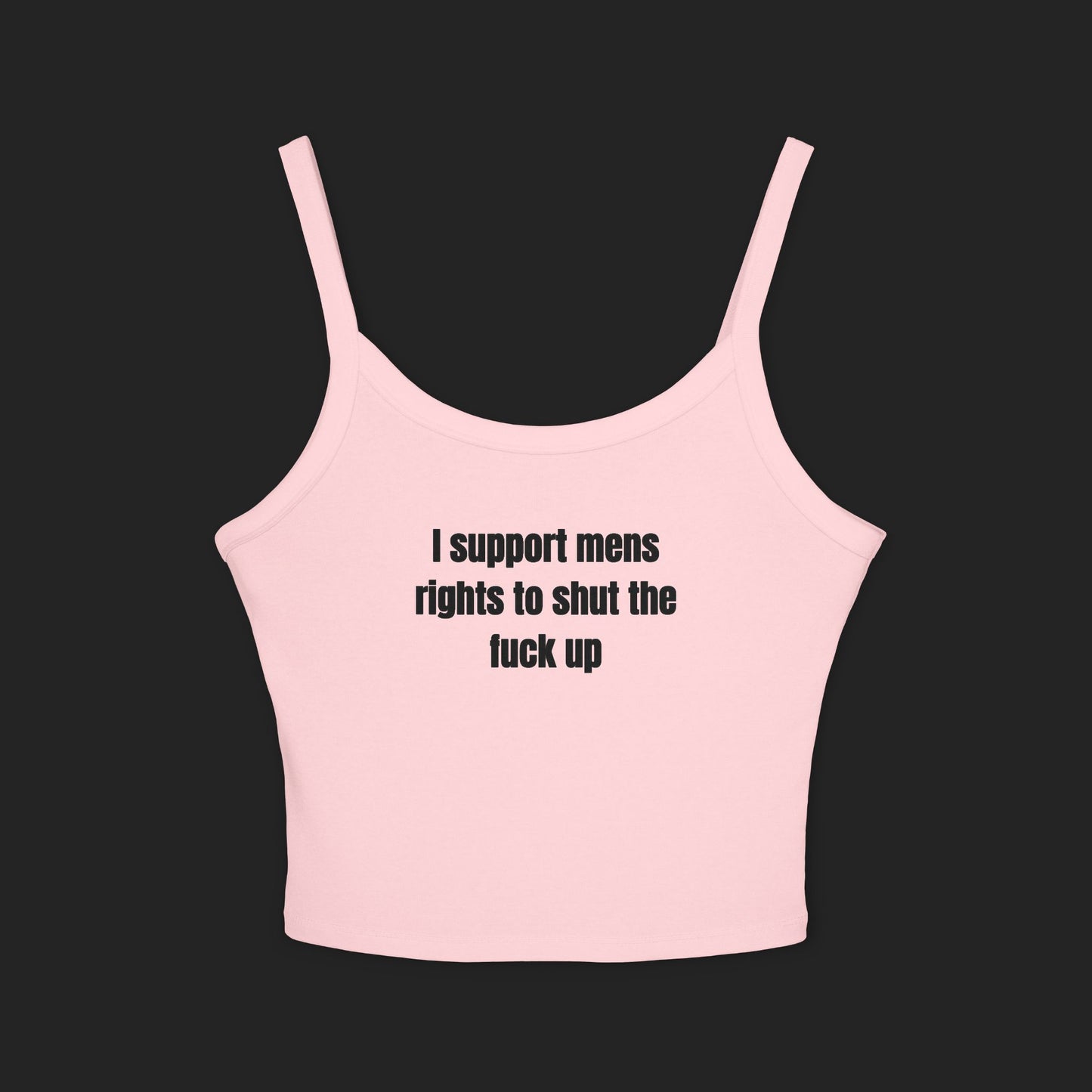 I support mens rights to STFU | Tank top